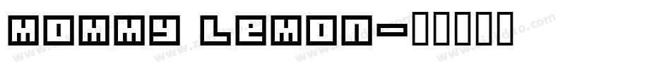 Mommy Lemon字体转换